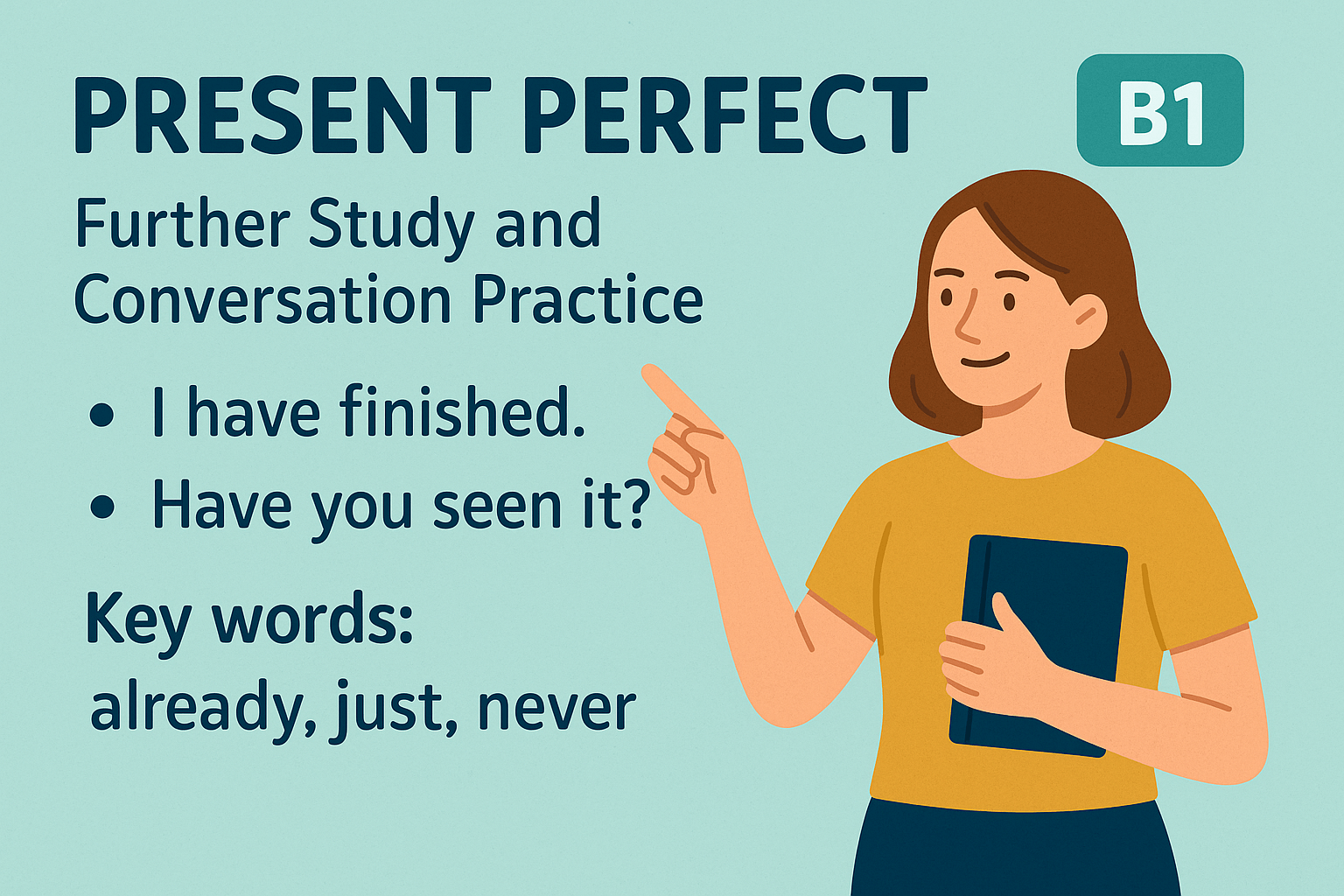Урок 5 (B1): Present Perfect: углубление знаний и использование в разговорной речи