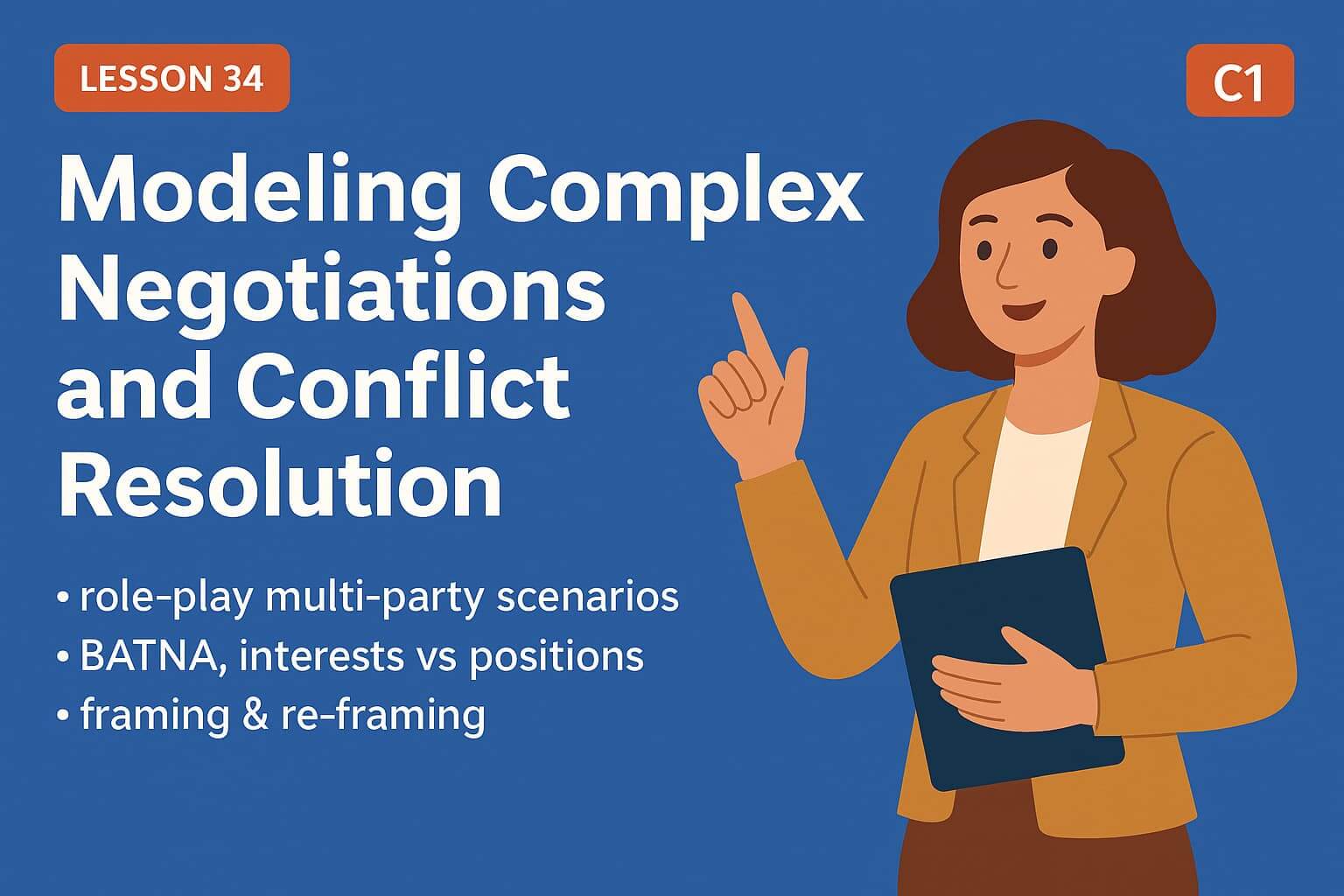 Моделирование сложных переговоров и разрешение конфликтов (урок 34, C1)